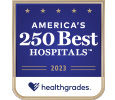 America’s 250 Best Hospitals Award™ by Healthgrades